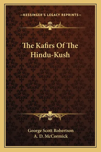 The Káfirs of the Hindu-Kush — cover